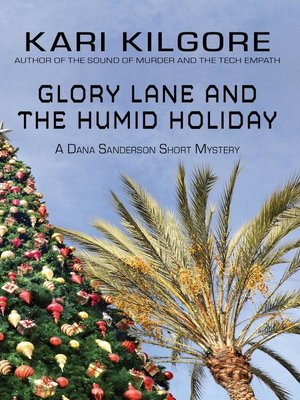 cover image of Glory Lane and the Humid Holiday